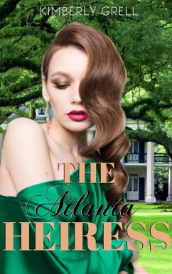 Cover The Atlanta Heiress (The Blue Ridge Mountain Series) (eBook, ePUB)