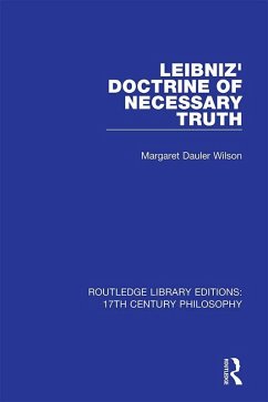 Leibniz' Doctrine of Necessary Truth (eBook, ePUB) - Wilson, Margaret Dauler