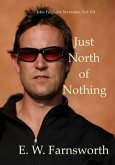Just North of Nothing (John Fulghum Mysteries, #7) (eBook, ePUB)