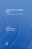 Amateurism in British Sport (eBook, ePUB)