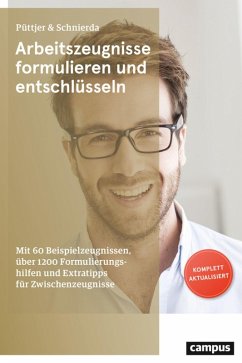 Arbeitszeugnisse formulieren und entschlüsseln (eBook, PDF) - Püttjer, Christian; Schnierda, Uwe