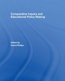 Comparative Inquiry and Educational Policy Making (eBook, ePUB)