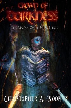 Crown of Darkness (Mal'Ak Cycle, #3) (eBook, ePUB) - Nooner, Christopher