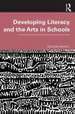 Developing Literacy and the Arts in Schools (eBook, PDF)