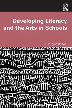 Cover Developing Literacy and the Arts in Schools (eBook, ePUB)