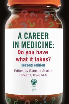 A Career in Medicine: Do you have what it takes? second edition (eBook, PDF) - Shakur, Rameen