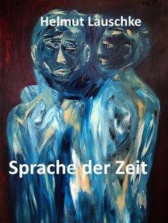 Sprache der Zeit (eBook, ePUB) - Lauschke, Helmut