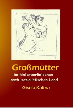 Cover Großmütter im hinterberlin'schen nach-sozialistischen Land (eBook, ePUB)
