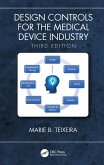 Design Controls for the Medical Device Industry, Third Edition (eBook, PDF)