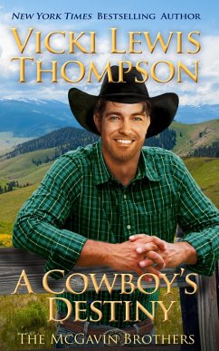 A Cowboy's Destiny (The McGavin Brothers, #15) (eBook, ePUB) - Thompson, Vicki Lewis