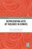 Representing Acts of Violence in Comics (eBook, ePUB)