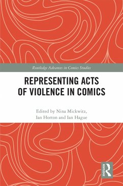 Representing Acts of Violence in Comics (eBook, ePUB)