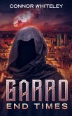 Garro: End Times (The Garro Series, #3) (eBook, ePUB)