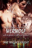 Mein Boss ist ein grantiger Werwolf und ich glaube, er will mich heiraten! (eBook, ePUB)