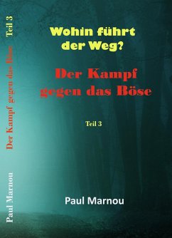 Der Kampf gegen das Böse - Band 3 (eBook, ePUB) - Marnou, Paul