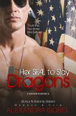 Her SEAL to Slay Dragons (SEALS N SORORITY SISTERS, #1) (eBook, ePUB)