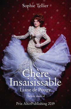 Chère Insaisissable - Liane de Pougy (eBook, ePUB) - Tellier, Sophie