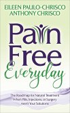 Pain Free Everyday (eBook, ePUB) Pain Free Everyday (eBook, ePUB)