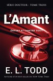 L'Amant (Docteur, #3) (eBook, ePUB)