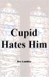 Cupid Hates Him (eBook, ePUB) - Bild 1