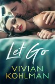 Let Go (Young and Privileged of Washington, DC, #3) (eBook, ePUB)