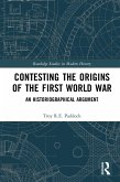 Contesting the Origins of the First World War (eBook, ePUB)