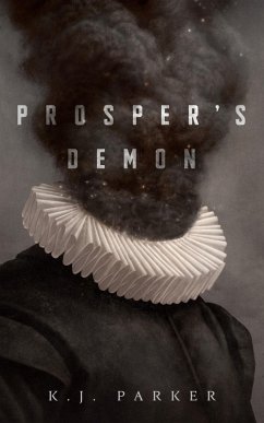 Prosper's Demon (eBook, ePUB) - Parker, K. J.
