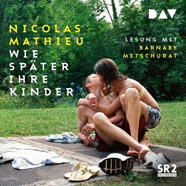 Wie später ihre Kinder (MP3-Download) von Nicolas Mathieu - Hörbuch bei  bücher.de runterladen