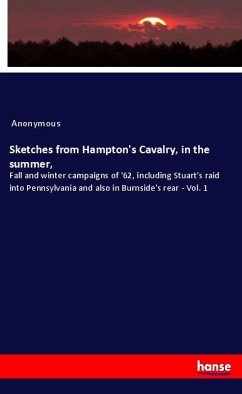 Sketches from Hampton's Cavalry, in the summer, - Anonym