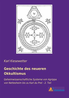 Geschichte des neueren Okkultismus - Kiesewetter, Karl