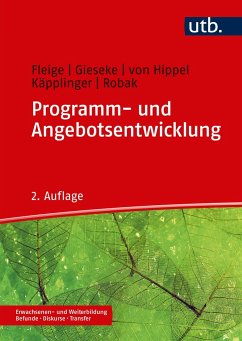 Programm- und Angebotsentwicklung - Fleige, Marion; Gieseke, Wiltrud; Hippel, Aiga von; Käpplinger, Bernd; Robak, Steffi