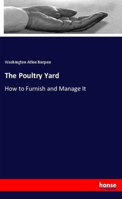 The Poultry Yard - Burpee, Washington Atlee