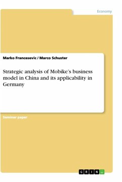 Strategic analysis of Mobike¿s business model in China and its applicability in Germany