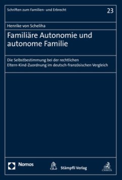 Familiäre Autonomie und autonome Familie - Scheliha, Henrike von