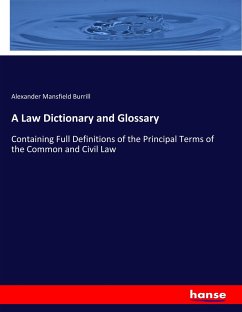 A Law Dictionary and Glossary - Burrill, Alexander Mansfield