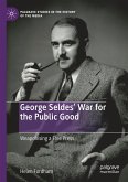 George Seldes¿ War for the Public Good