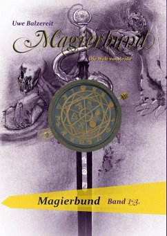 Magierbund Band 1-3 - Balzereit, Uwe