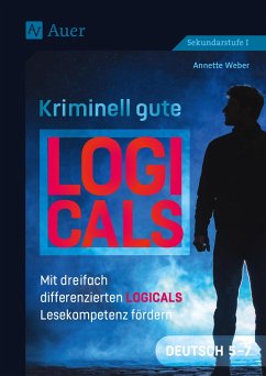 Kriminell gute Logicals Deutsch 5-7 - Weber, Annette