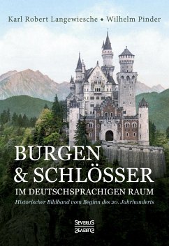 Burgen und Schlösser im deutschsprachigen Raum - Langewiesche, Karl Robert;Pinder, Wilhelm
