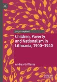 Children, Poverty and Nationalism in Lithuania, 1900¿1940