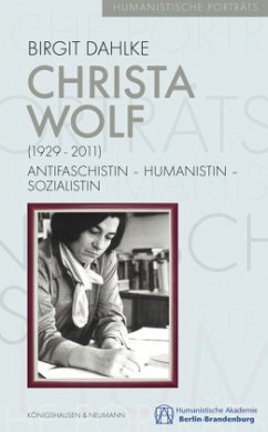 Christa Wolf (1929-2011) - Dahlke, Birgit