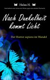 Nach Dunkelheit kommt Licht