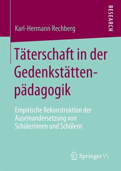 Täterschaft in der Gedenkstättenpädagogik - Rechberg, Karl-Hermann