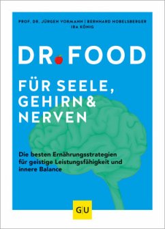 Dr. Food für Seele, Gehirn & Nerven - Vormann, Jürgen;Hobelsberger, Bernhard;König, Ira
