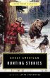 Great American Hunting Stories (eBook,... - Bild 1