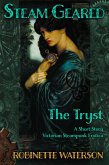 Steam Geared: The Tryst, A Short Story of Victorian Steampunk Erotica (eBook, ePUB)