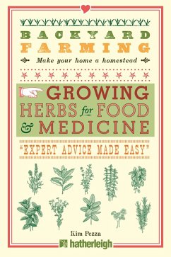 Backyard Farming: Growing Herbs for Food and Medicine (eBook, ePUB) - Pezza, Kim