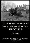 Die Schlachten der Wehrmacht in Polen, Band 1