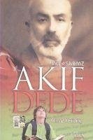 Milli Sairimiz Akif Dede - Yenidinc, Yilmaz