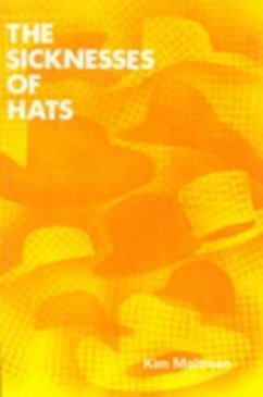 The Sicknesses of Hats - Maltman, Kim